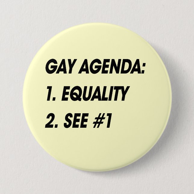 GAY AGENDA - EQUALITY PINBACK BUTTON (Front)