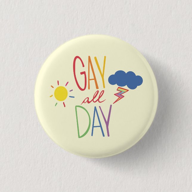 Gay all day button (Front)