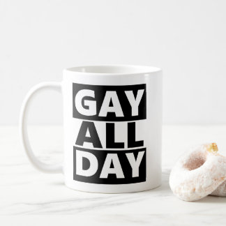 Gay All Day Coffee Mug