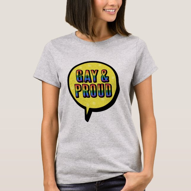 Gay and Proud T-Shirt (Front)