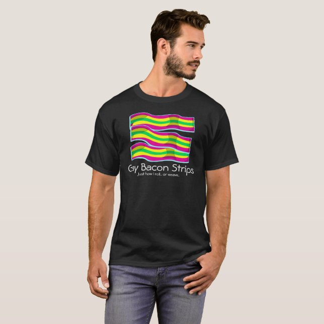 Gay Bacon Strips T-Shirt Zazzle