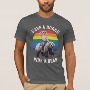 Gay Bear Pride Saves A Horse Ride A Bear T-Shirt