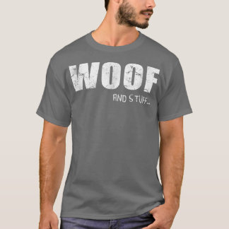 Gay Bear Pride Woof And Stuff  T-Shirt