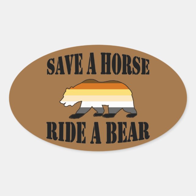 Gay Bear Save a Horse Ride a Bear Oval Sticker (Front)