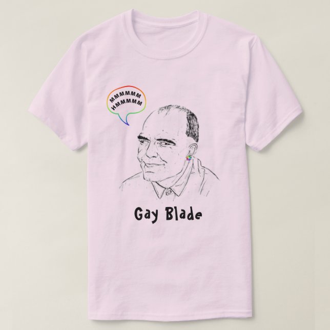 Gay Blade LGBTQ+ Gay Pride Humor  T-Shirt (Design Front)