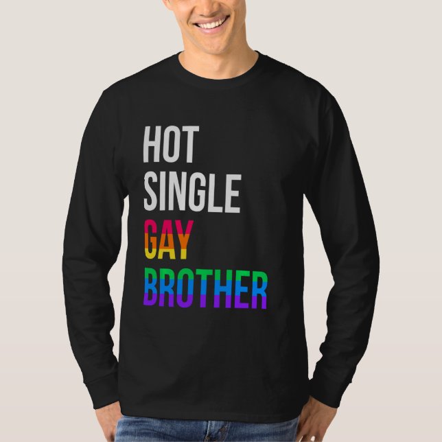 Gay Brother Lgbt Pride Month Single Lgbtqia T-Shirt (Front)