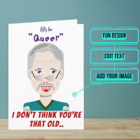 Gay But Not that Old Birthday