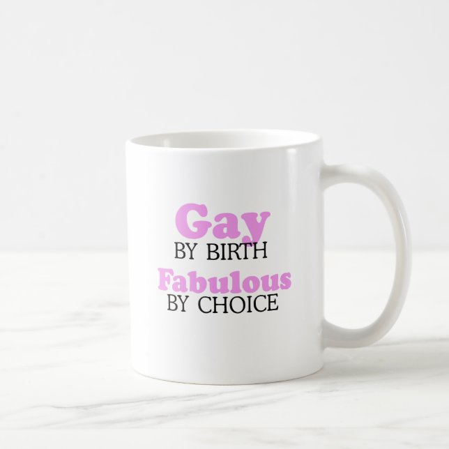 Gay by birth Fabulous by choice Coffee Mug (Right)