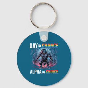 Gay By Chance Alpha Choice Funny Wolf Alpha Lgbtq  Keychain