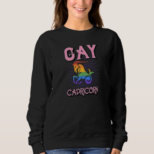 Gay Capricorn Zodiac Sign Birthday Horoscope Const Sweatshirt