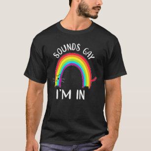 Gay Cat Pride Rainbow Sounds Gay Proud Lgbt Q Ally T-Shirt