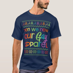 Gay Christmas Funny LGB Don We Now Our Gay T-Shirt