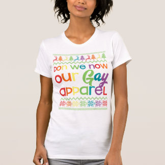 Gay Christmas Funny LGBT Don We Now Our Gay Appare T-Shirt