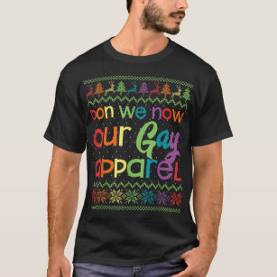 Gay Christmas Funny LGBT Don We Now Our Gay Appare T-Shirt
