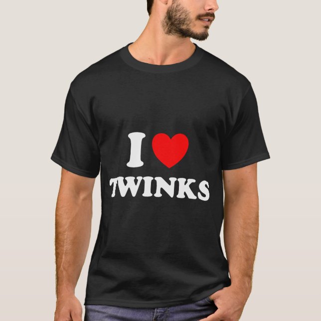 Gay Daddy I Love Twinks  T-Shirt (Front)