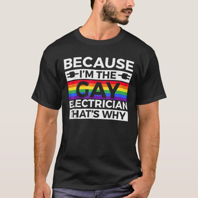 Gay Electrician Merch Funny Great Electricians Des T-Shirt (Front)