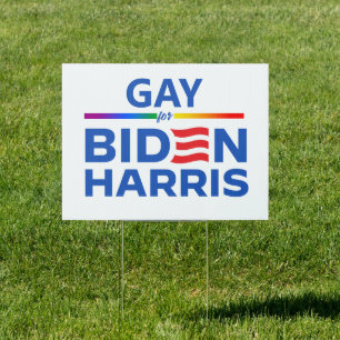 Gay for Biden Harris Sign