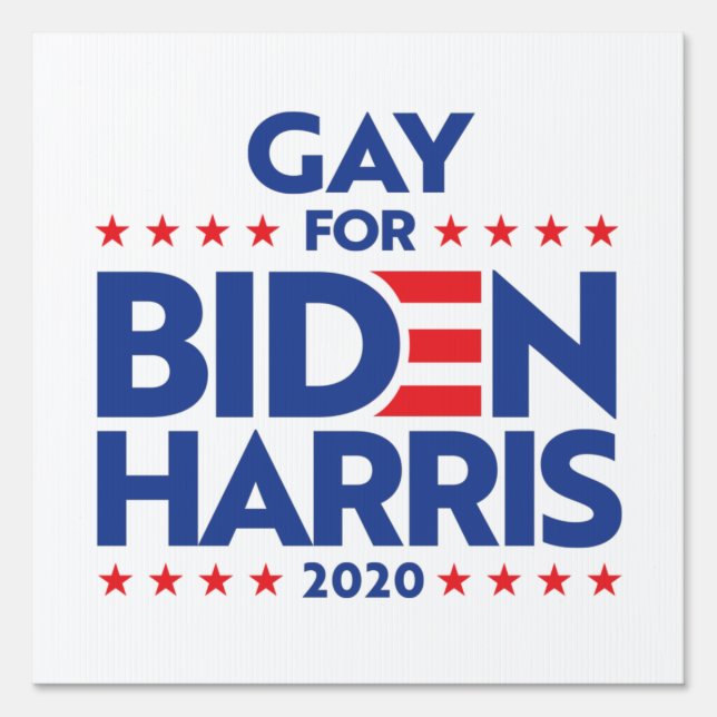 GAY FOR BIDEN HARRIS SIGN (Front)