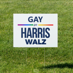 Gay for Harris Walz Sign