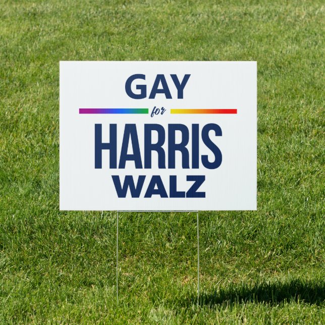 Gay for Harris Walz Sign (Insitu)