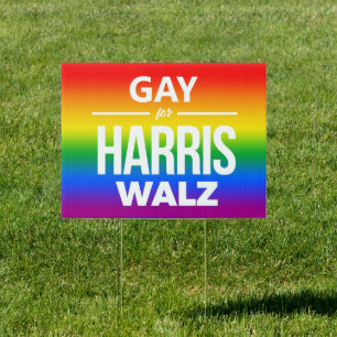 Gay for Harris Walz Sign