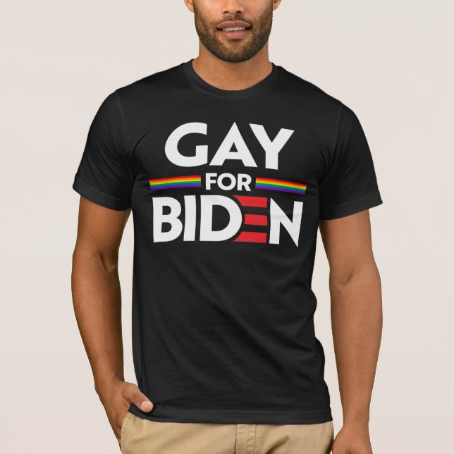 GAY FOR JOE BIDEN T-Shirt (Front)