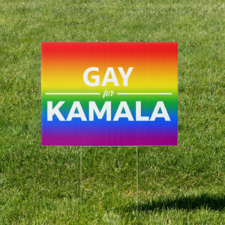 GAY FOR KAMALA SIGN