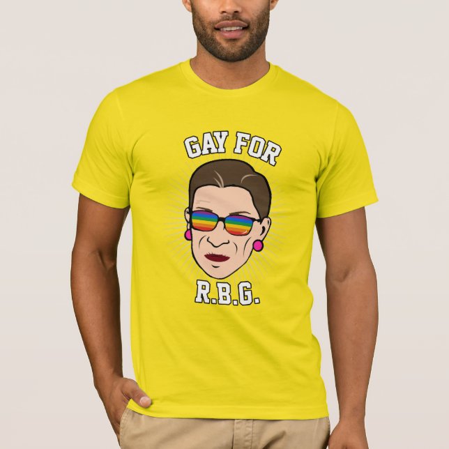 Gay for RBG - Ruth Bader Ginsburg Pride 2016 - LGB T-Shirt (Front)
