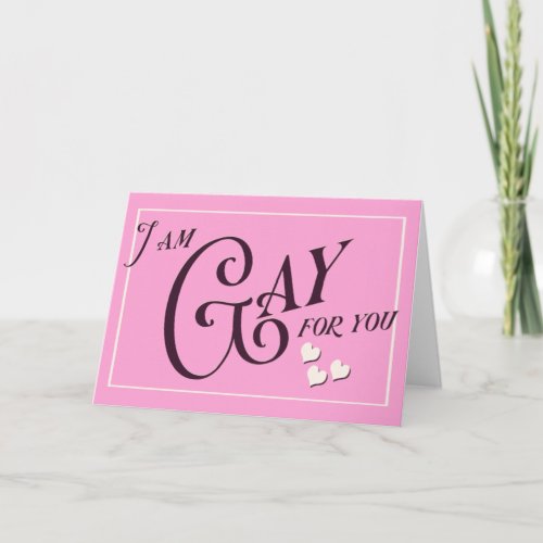 Gay for you _ funny Valentines day card