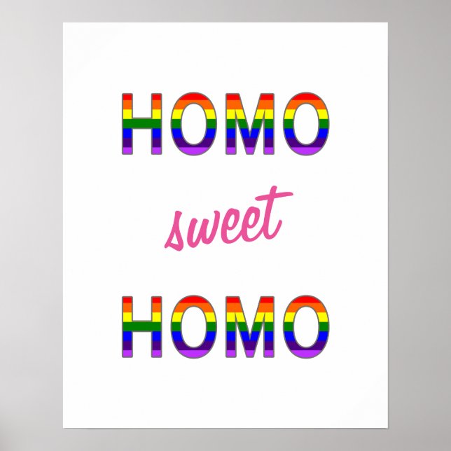 Gay Funny Homo Sweet Homo Poster (Front)