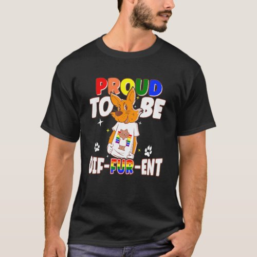 Gay Furries Proud To Be Different Fursuit Happy Fu T_Shirt