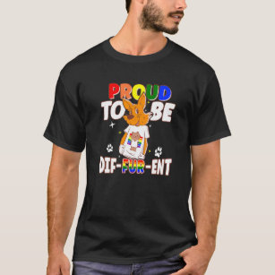 Gay Furries Proud To Be Different Fursuit Happy Fu T-Shirt
