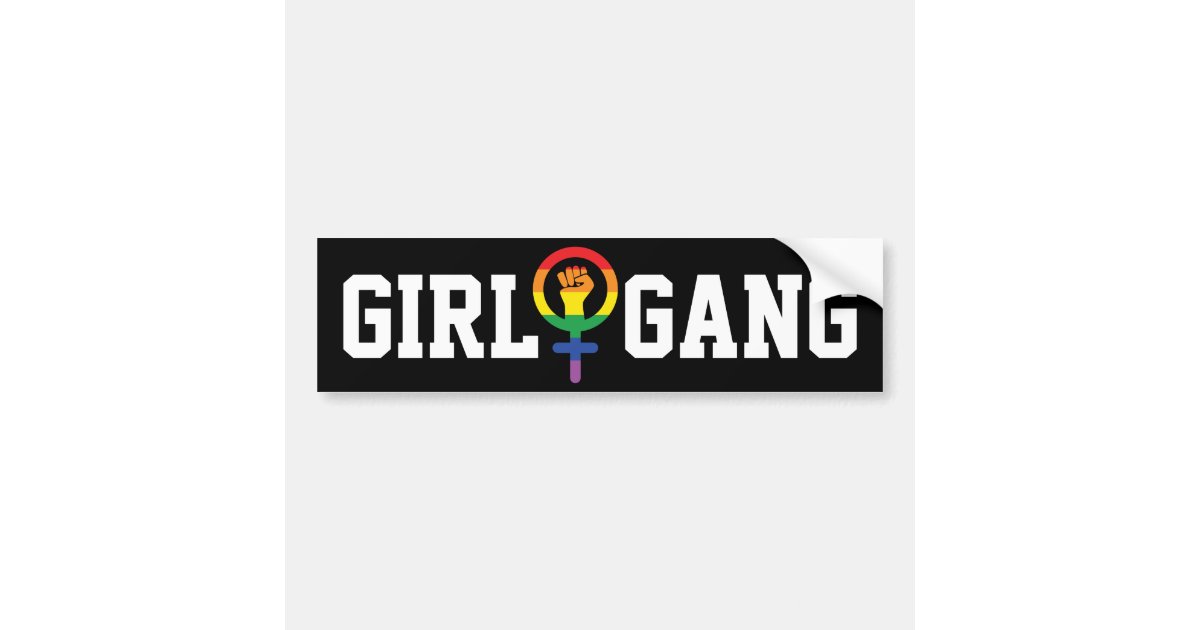 Gay Girl Gang Lgbtqia Bumper Sticker Zazzle
