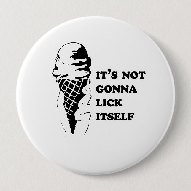 Gay Humor lick itself reverse .png Pinback Button (Front)