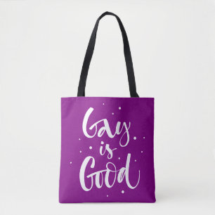 Gay is Good Tote Bag