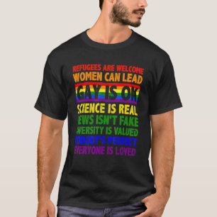 Gay Is Ok Refugees Are Welcome Women Can Lead Gay T-Shirt