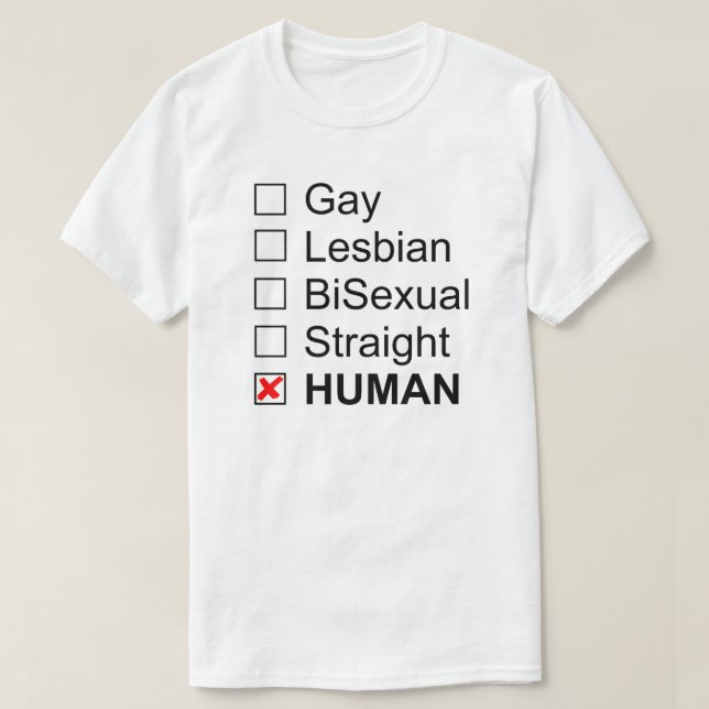 Gay Lesbian BiSexual Straight Human No Labels T T-Shirt (Design Front)