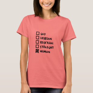 Gay Lesbian Bisexual Straight Human Shirt
