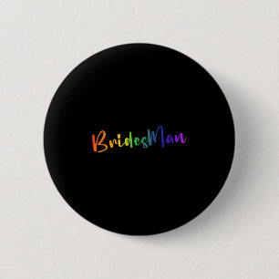 Gay Lesbian Lgbt Wedding Party Bridesman Tee Brida Button
