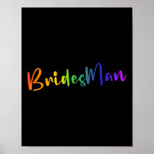 Gay Lesbian Lgbt Wedding Party Bridesman Tee Brida Poster