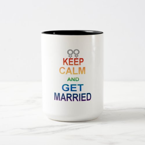 GAY marriage equality Keep Calm Gay Married Two_Tone Coffee Mug