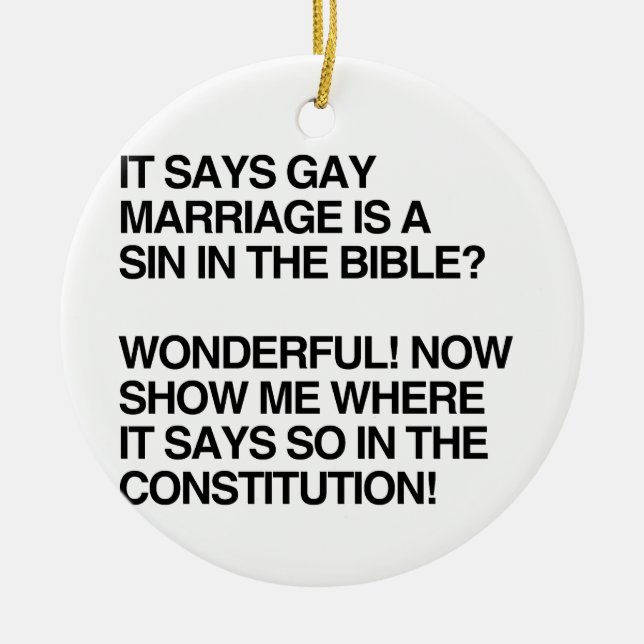 GAY MARRIAGE IS A SIN IN THE BIBLE CERAMIC ORNAMENT (Front)