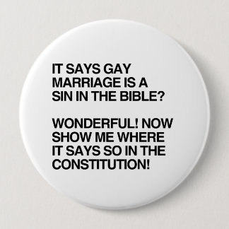 GAY MARRIAGE IS A SIN IN THE BIBLE PINBACK BUTTON