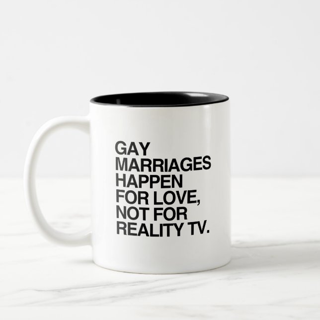 GAY MARRIAGES HAPPEN FOR LOVE Two-Tone COFFEE MUG (Left)