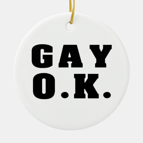 Gay OK Ceramic Ornament