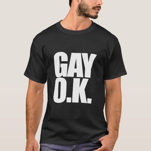 GAY OK  T_Shirt