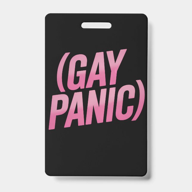 Gay Panic LGBTQ Protest Pride Badge (Front)