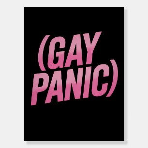 Gay Panic LGBTQ Protest Pride Foam Board