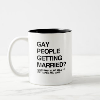 GAY PEOPLE GETTING MARRIED Two-Tone COFFEE MUG