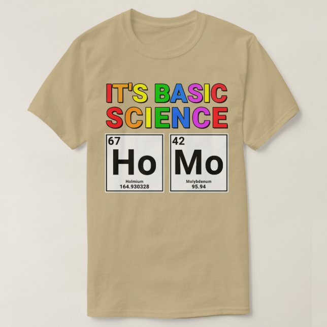 Gay Pride Ally Homo It's Basic Science Periodic Ta T-Shirt (Design Front)